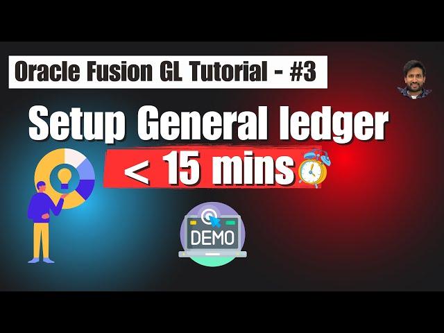 Set Up General Ledger in Oracle Fusion Cloud from Scratch in Under 15 Minutes | Step-by-Step Guide