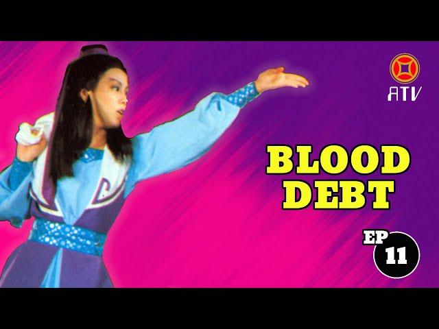 Wu Tang Collection - Blood Debt  (Episode 11)