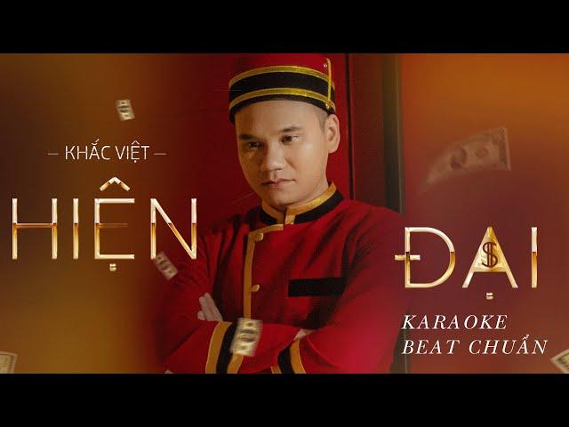 Hiện Đại | Khắc Việt | Karaoke - Beat Chuẩn