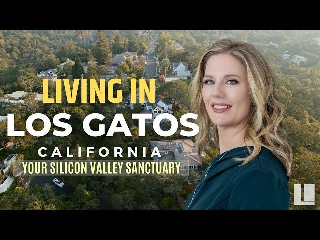 Living in Los Gatos CA - 10 Reasons to Call Los Gatos Home | The Locals Team