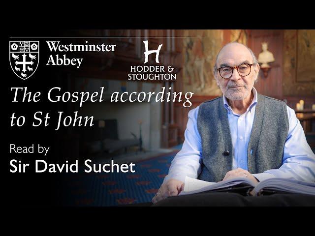 The Gospel according to St John, read by Sir David Suchet