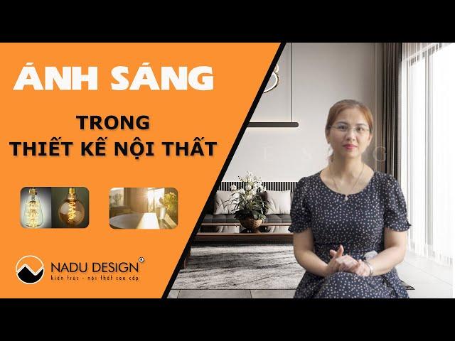 Ánh sáng trong thiết kế nội thất [NaDu Design]