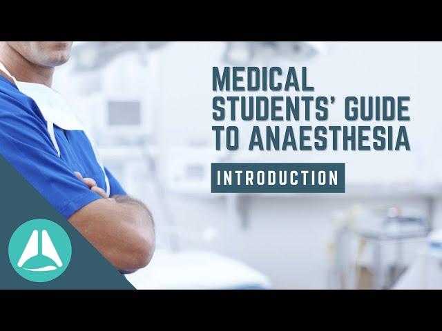 Medical Students' Guide to Anaesthesia