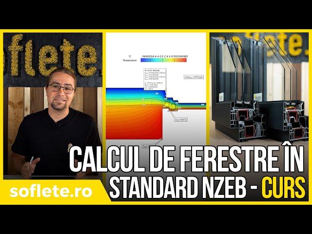 ||CURS|| #9 - Calcul de ferestre in standard nZEB. Analiză pe profile PVC și detalii de montaj