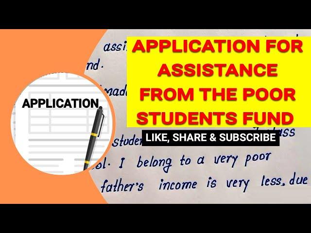 Write Application for assistance from the poor students fund | For Assistance from the Poor Students