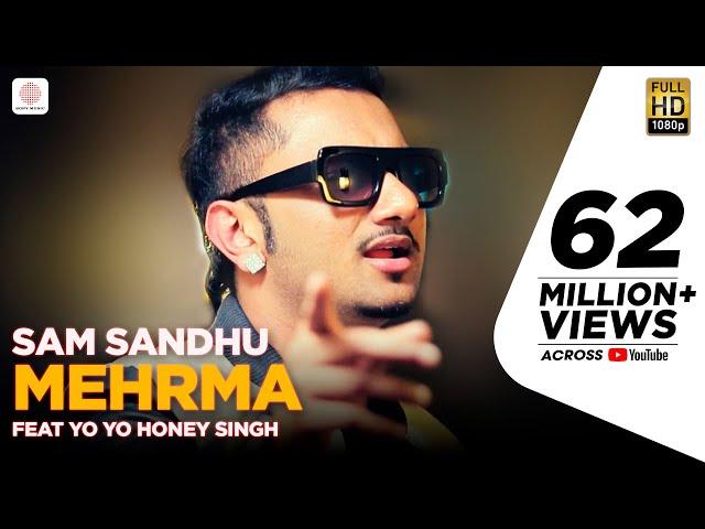 Sam Sandhu - Mehrma | feat Yo Yo Honey Singh | Latest Punjabi Song 2015