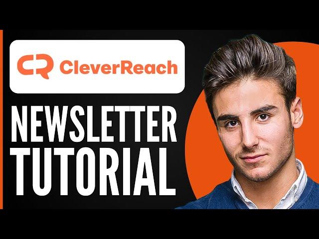 Cleverreach Tutorial | How to Use Cleverreach for Newsletter 2025