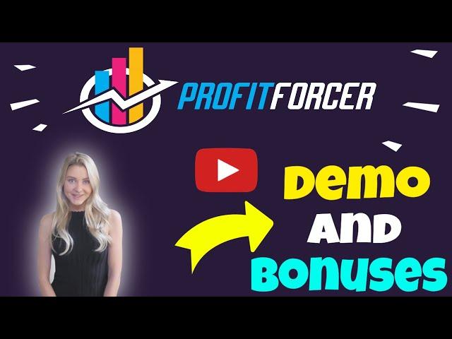 Profit Forcer Demo and Bonuses 2020 - ( Watch The Best Profit Forcer Demo and Bonuses 2020! )