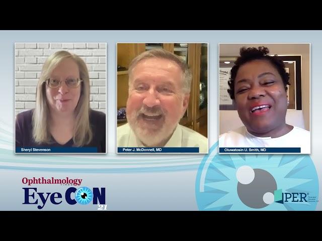 Peter J. McDonnell, MD and Oluwatosin U. Smith, MD Discuss Ophthalmology Times® EyeCon 2021