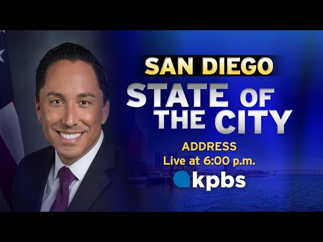 San Diego Mayor Todd Gloria delivers State of City address