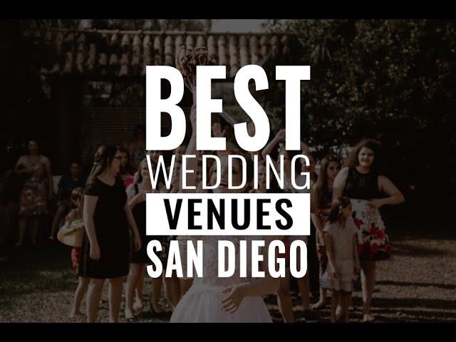 Top 15 San Diego Wedding Venues