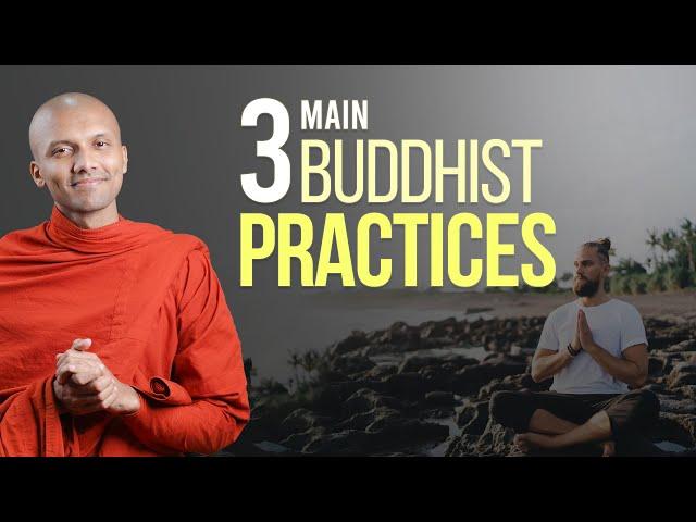 3 Main Buddhist Practices | Buddhism In English