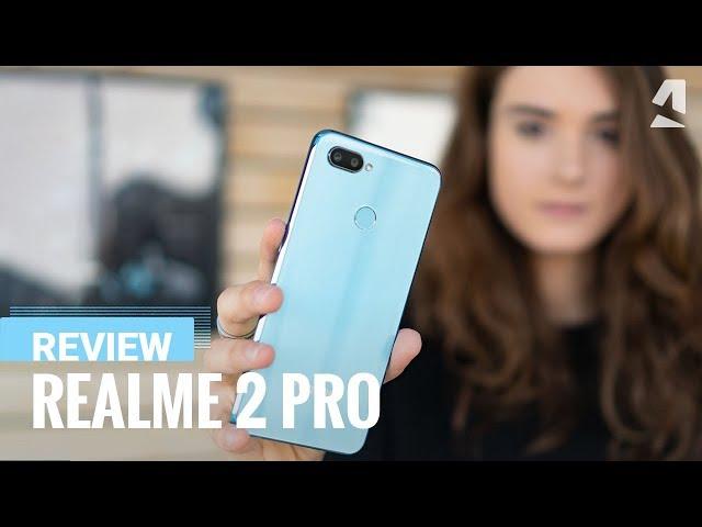 Our full Realme 2 Pro Review