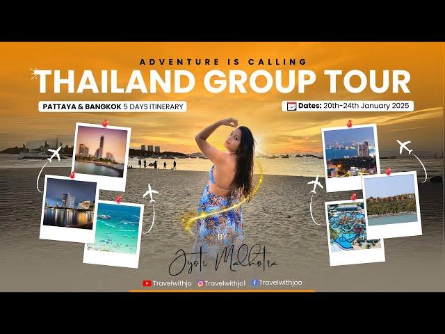 Travel with Jo live on Thailand group tour 2025 announcement || Pattaya & Bangkok 5 Days itinerary