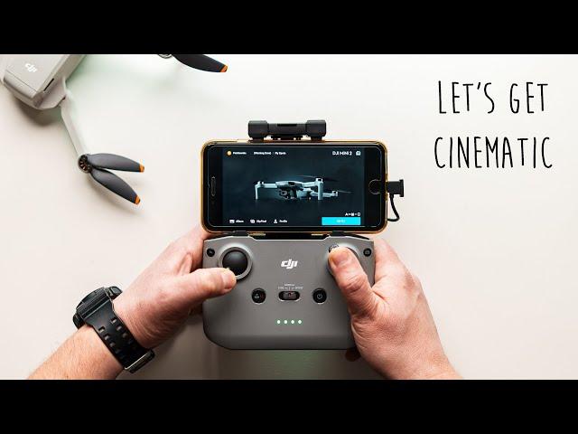 DJI Mini 2 - How To shoot CINEMATIC footage