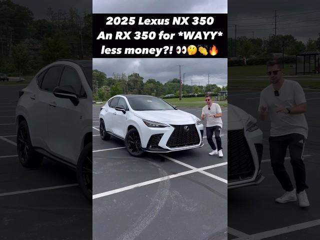 Five Reasons the 2025 Lexus NX 350 is an RX for Less $$!