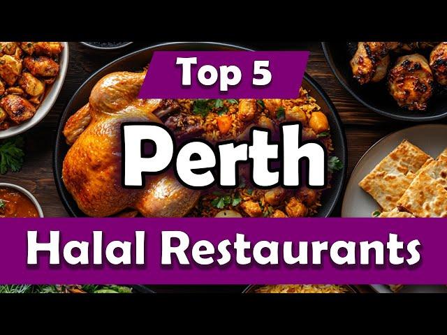 Top 5 Halal Restaurants in Perth, Australia - English