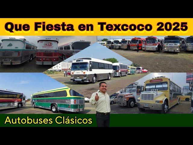 1ra. Reunión TEXCOCO  2025 Autobuses Clásicos y Fiesta de Motores