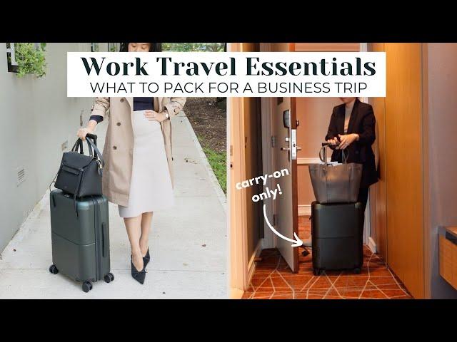 WORK TRAVEL ESSENTIALS | What to Pack for a Business Trip + How to Prepare