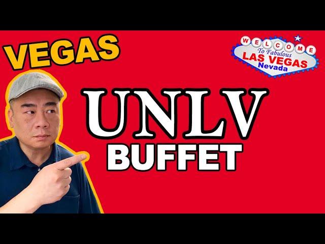 The UNLV Buffet. Las Vegas