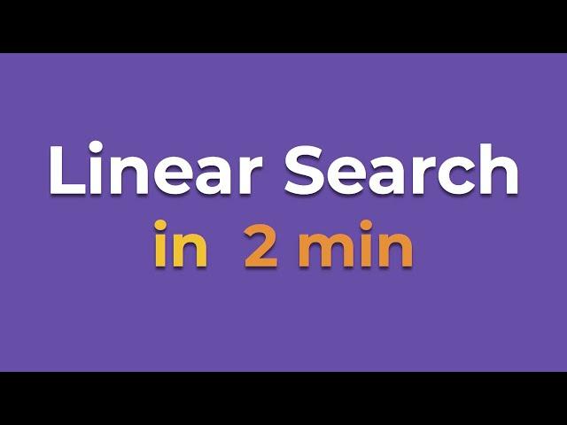 Linear Search in 2 min (Python)