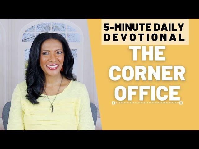 The Corner Office | 5 Min Daily Devotional | August 17, 2023