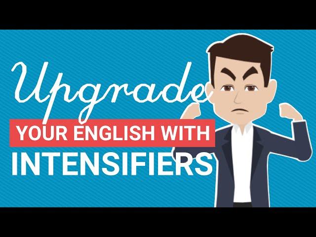 Upgrade Your English with Intensifiers | A1 English Grammar