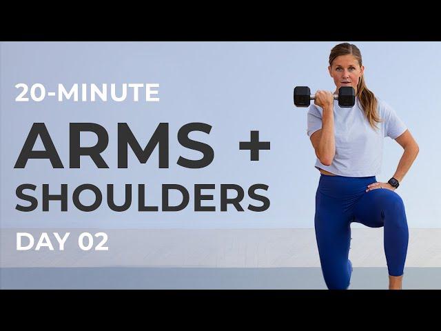 Strong 20 Day 2: 20-Minute Arm and Shoulder Workout