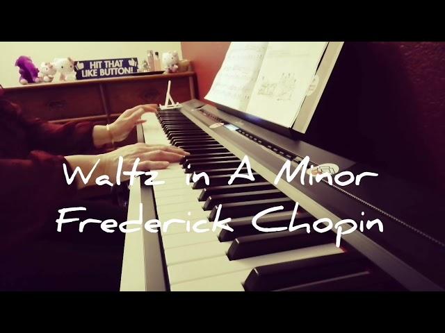 Chopin Waltz in A Minor, B. 150 (Second week progress)