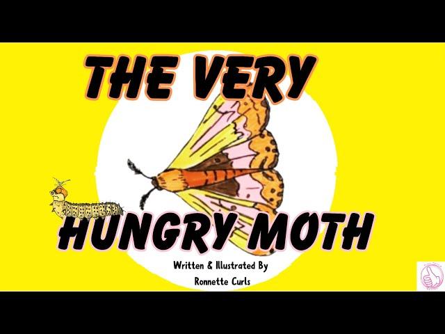 The Very Hungry Moth ( Read Aloud)