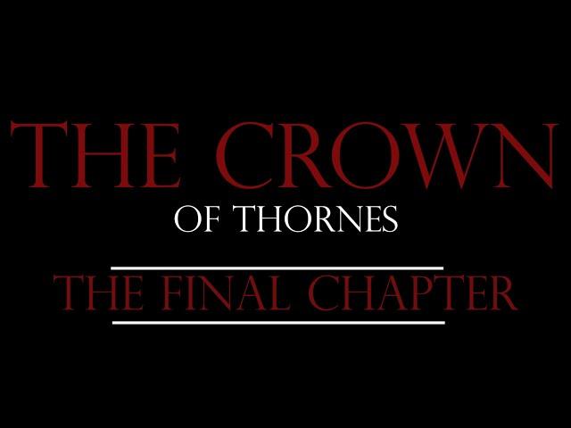 The Crown of Thornes CHAPTER 4 Fallen