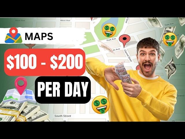 How To Make Money Using Google Maps In 2025 ($100-$200 PER DAY)