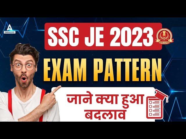 SSC JE 2023 | SSC JE Exam Pattern & Syllabus | SSC JE 2023 Notification Out | Must-Know