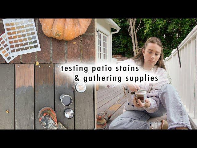 starting our patio makeover *testing stains & gathering supplies*