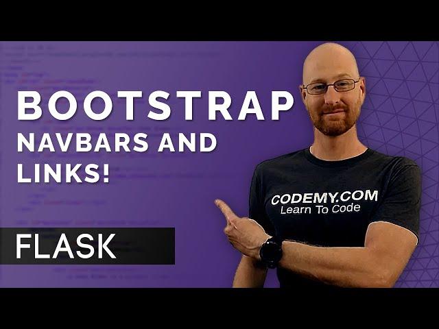 Templates, Bootstrap Navbars, and Links - Flask Fridays #4