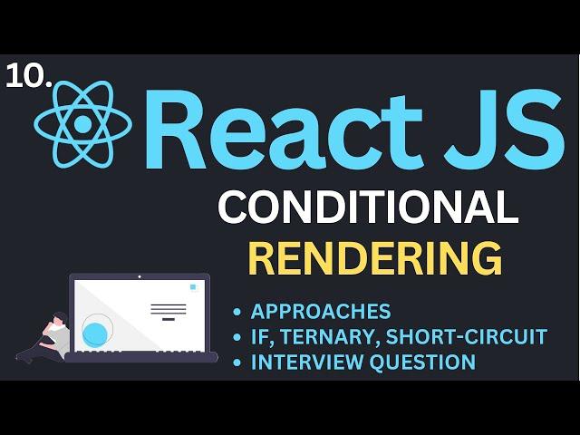 Conditional Rendering in ReactJs Tutorial | Complete React Course #10