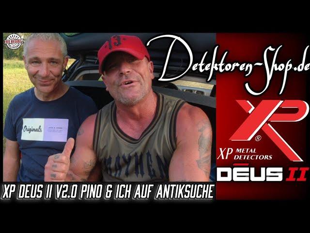 XP DEUS II v2.0 Pino & ich auf Antiksuche