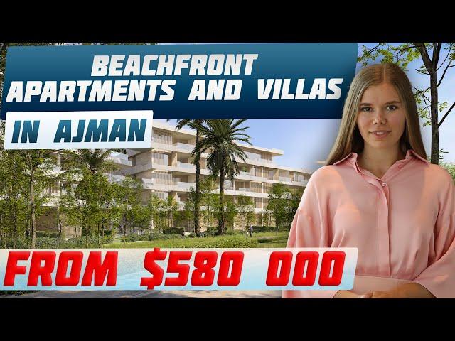 Ajman Real Estate: Discover the best Waterfront living in Ajman | Real Estate investing UAE