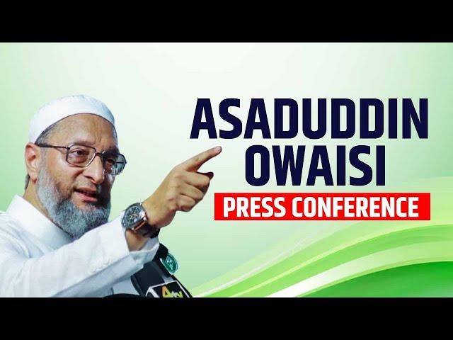 LIVE: Press Briefing by AIMIM Party President Asaduddin Owaisi in Hyderabad | Waqf Board | PM Modi