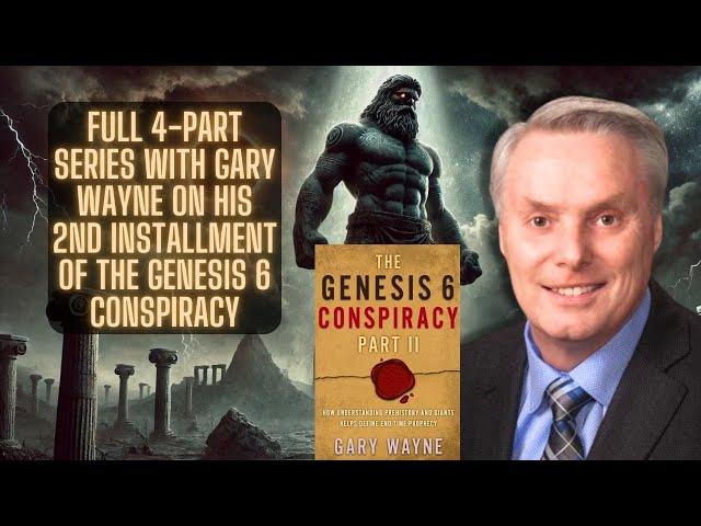 Prehistoric Giants & End-Time Prophecy | Gary Wayne Full Series | TSR 371