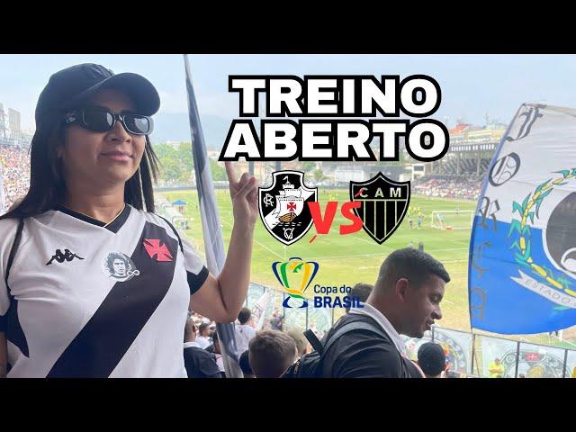 FUI NO TREINO ABERTO | VASCO X ATLÉTICO-MG | COPA DO BRASIL