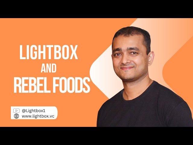 Rebel Foods and Lightbox: Creating Unique Food Journeys