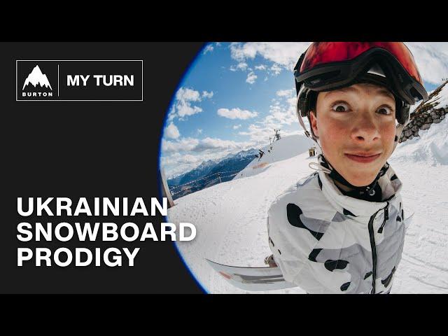 Ukrainian Snowboard Prodigy Escapes the War | Burton: MY TURN