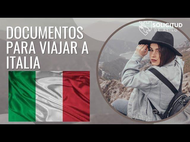 Documentos Para Viajar a Italia | Requisitos legales en 2023