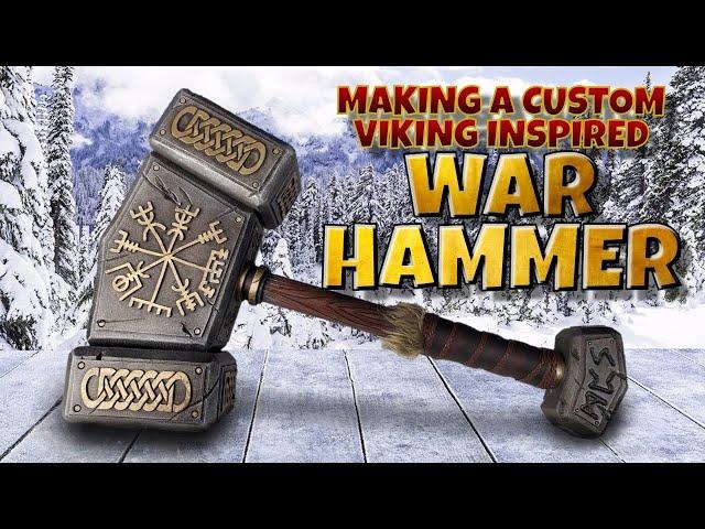 Making a Custom War Hammer