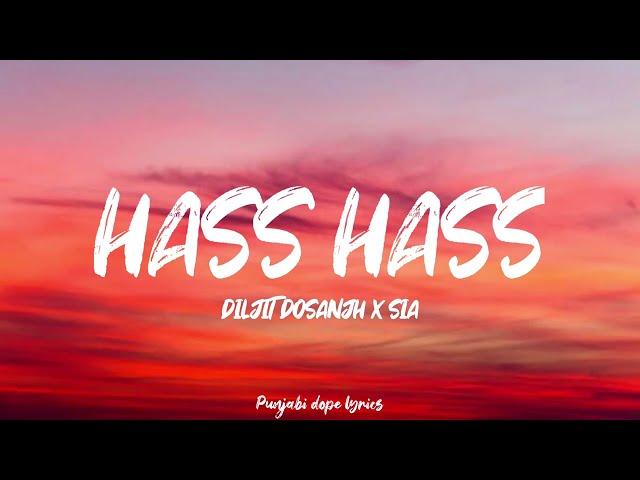 HASS HASS (Lyrics) - Diljit Dosanjh X Sia | New Punjabi Song 2023