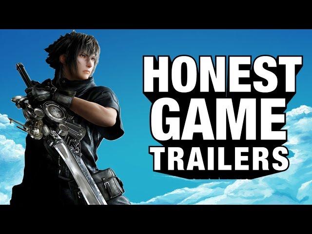 FINAL FANTASY XV (Honest Game Trailers)