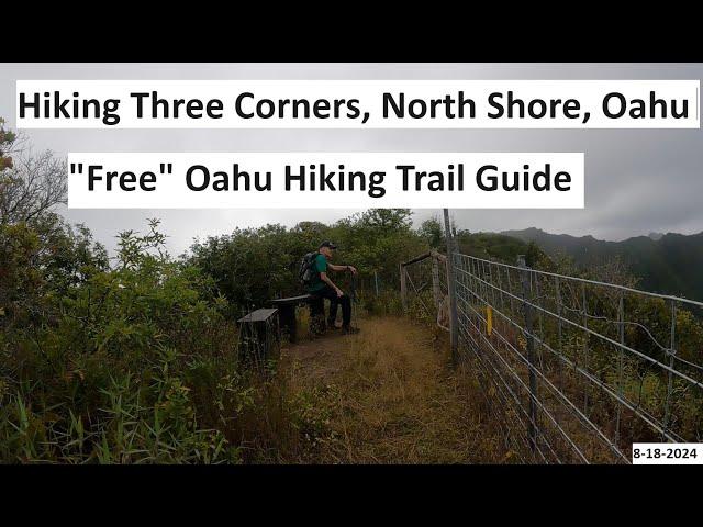 Hiking Three Corners, Mokuleia, N Shore Oahu, 8-18-2024