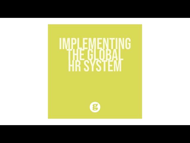 Implementing the Global HR System