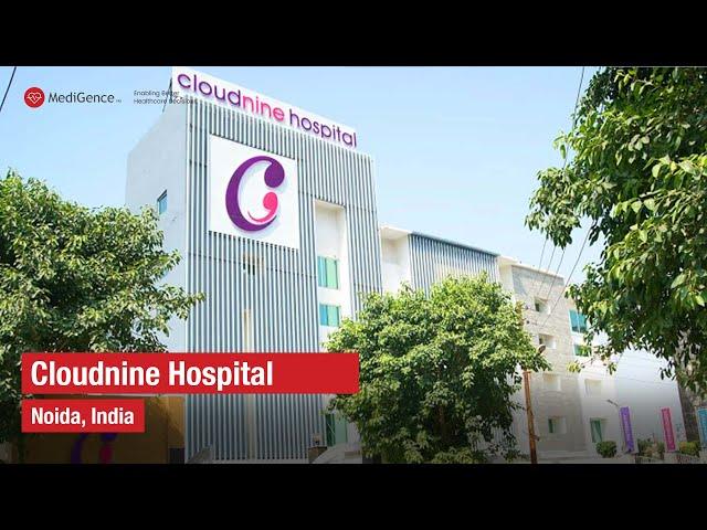 Cloudnine Hospital | Top Hospital in Noida, India